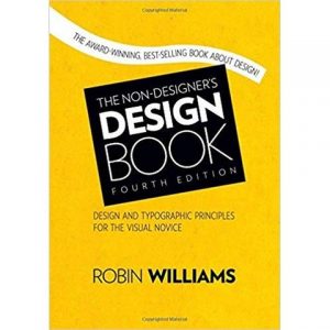 The Non-Designer’s Design Book - Robin Williams
