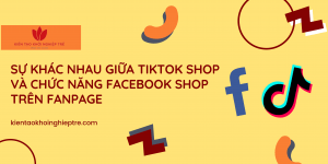 Sự khác nhau giữa tiktok shop và facebook shop